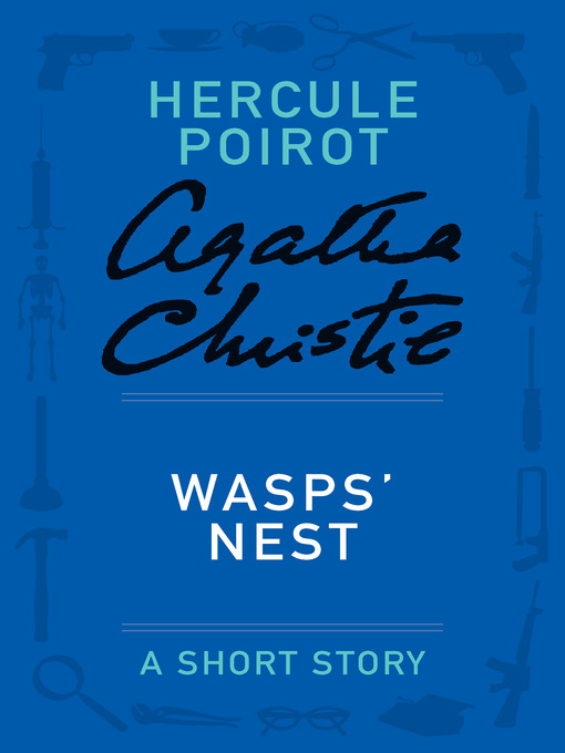 Title details for Wasps' Nest by Agatha Christie - Wait list